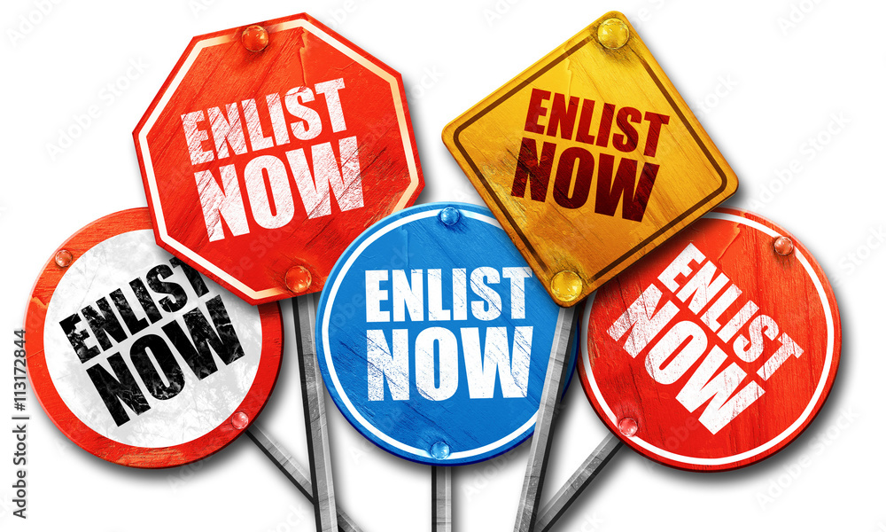 enlist now, 3D rendering, street signs enlist now, 3D rendering, street signs