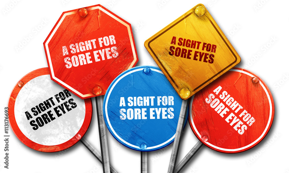 a sight for sore eyes, 3D rendering, street signs a sight for sore eyes, 3D rendering, street signs