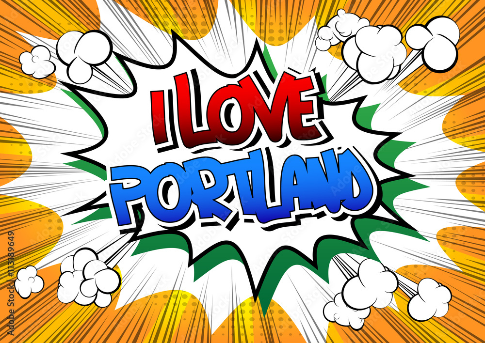 I Love portland - Comic book style word.