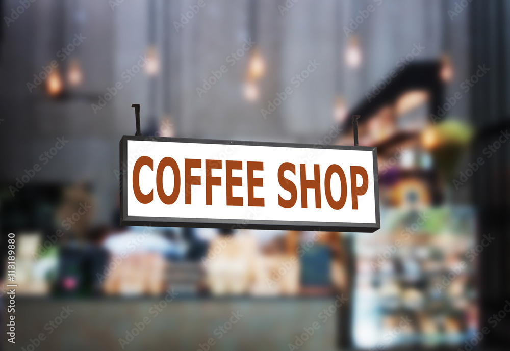 Coffee shop signboard with blurred background
