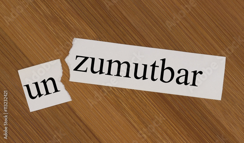 zumutbar, unzumutbar