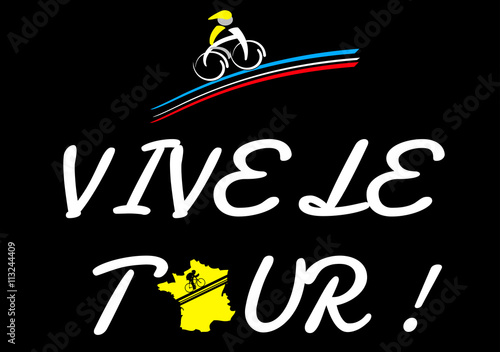 Tour jaune noir vive le tour