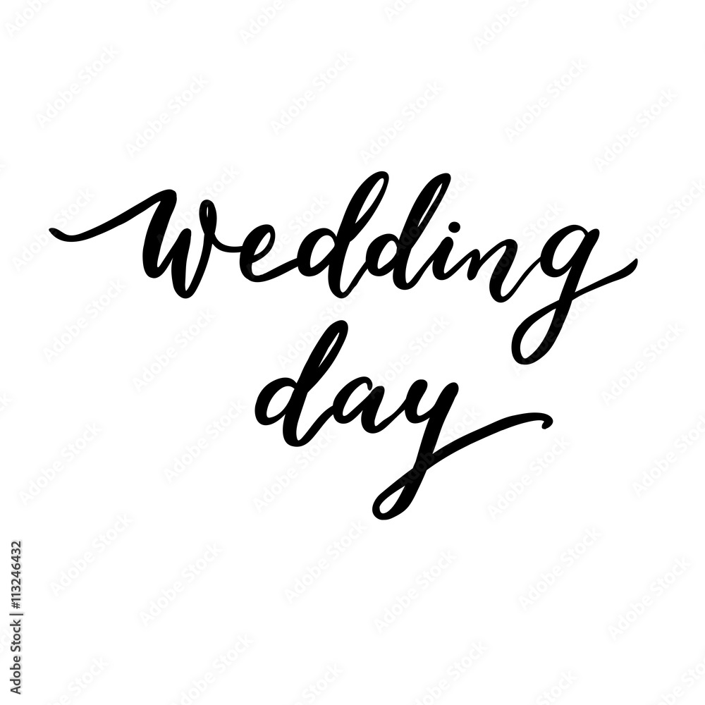 Wedding Day   hand lettering vector. Modern calligraphy Wedding