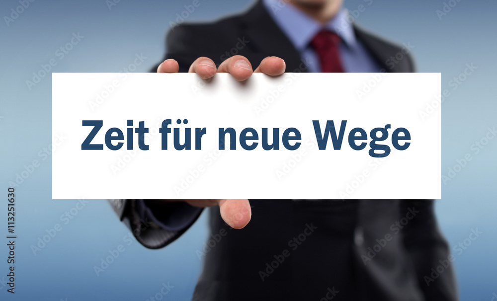 Zeit für neue Wege Zeit für neue Wege