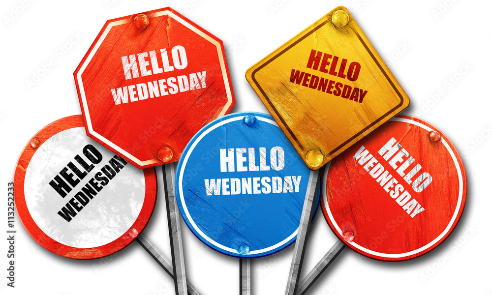 hello wednesday, 3D rendering, rough street sign collection hello wednesday, 3D rendering, rough street sign collection