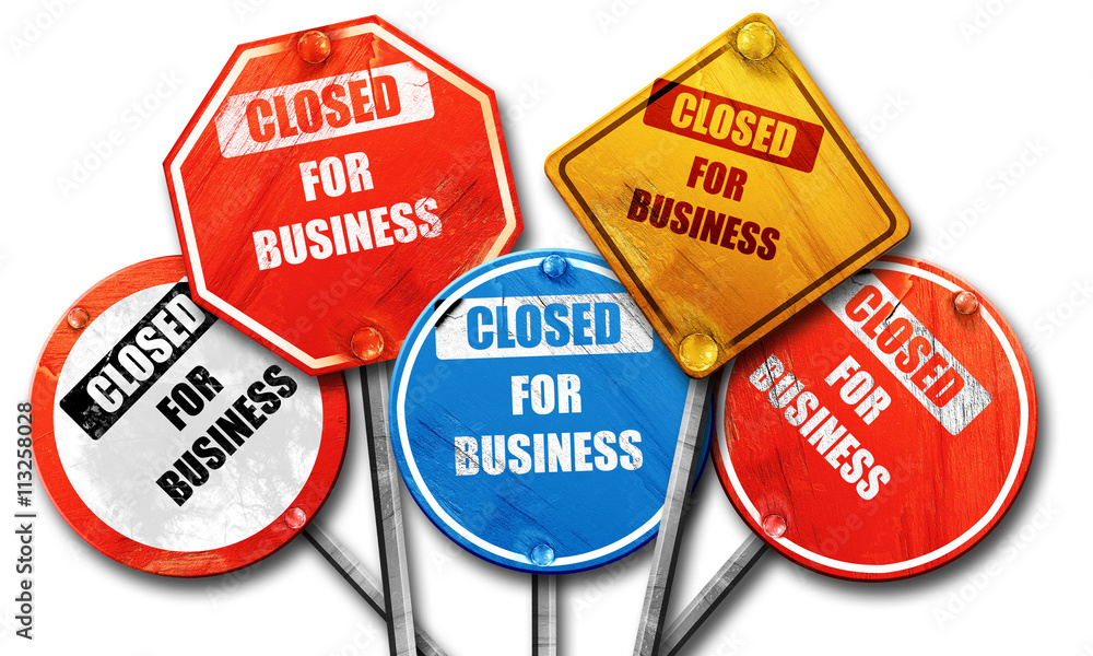Closed for business, 3D rendering, rough street sign collection Closed for business, 3D rendering, rough street sign collection
