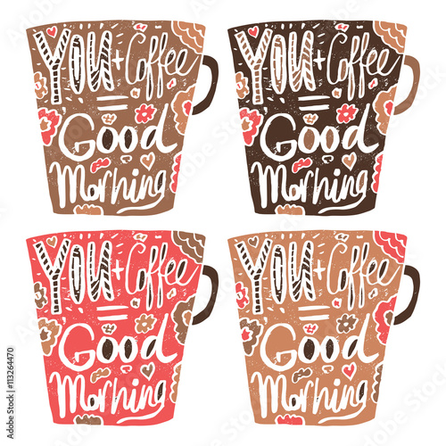 Hand drawn vintage quote for coffee themed:"Your+Coffee=Good Mor