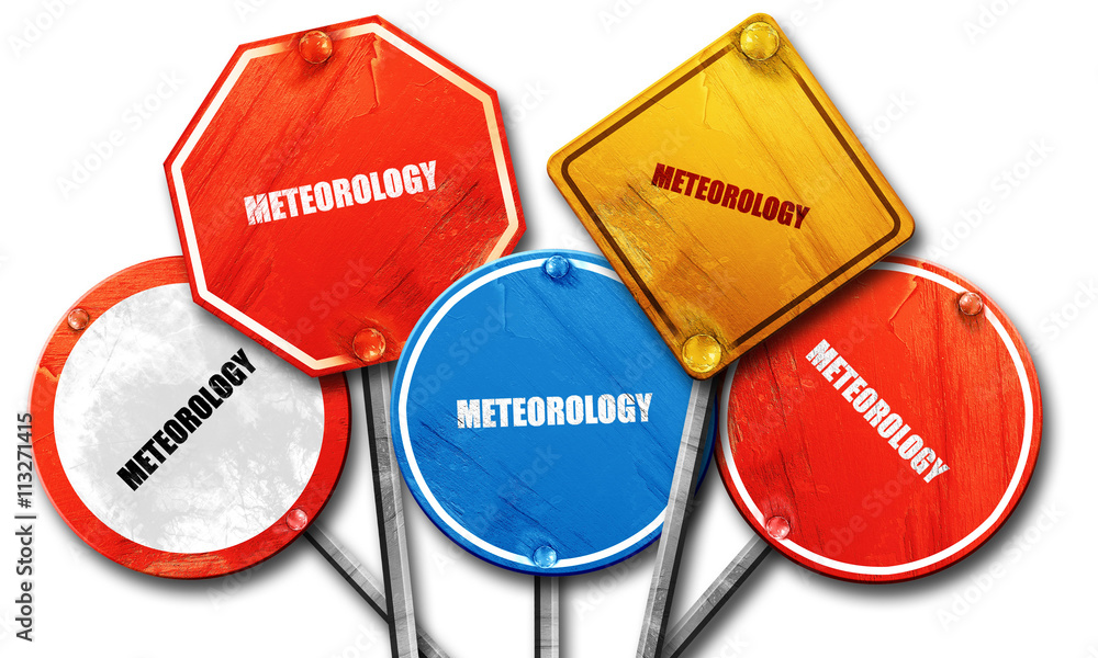 meteorology, 3D rendering, rough street sign collection meteorology, 3D rendering, rough street sign collection