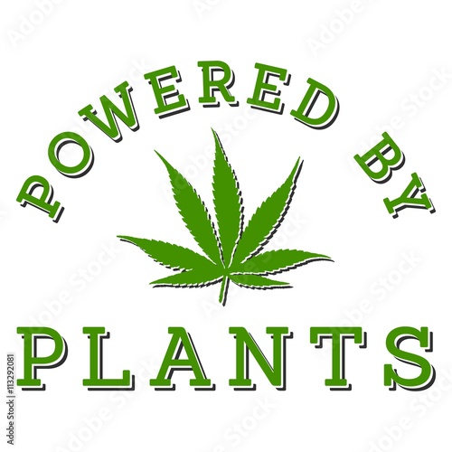 Powered by marijuana