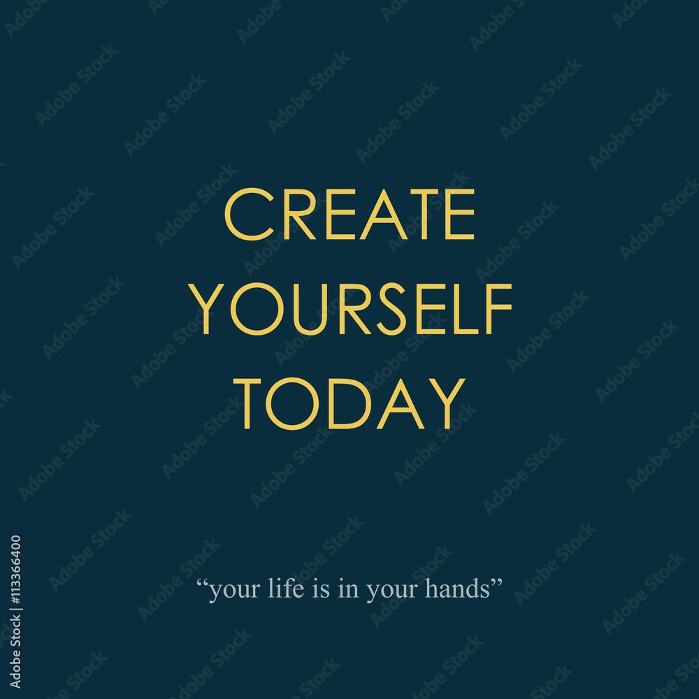 Create yourself today