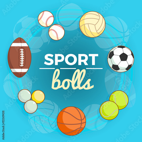 Set of colorful sport balls at a blue background. Balls for rugby  volleyball  basketball  football  ping-pong  baseball  tennis. Vector Illustration.