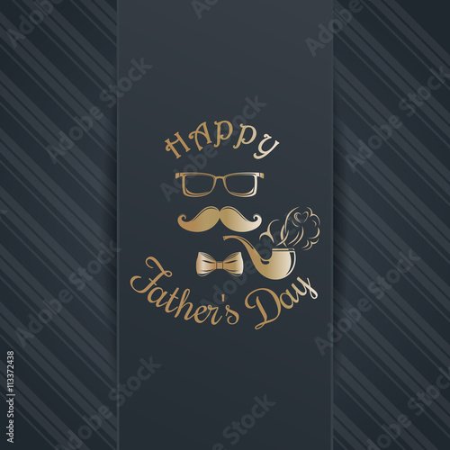 Father's Day card. Pipe, mustache, glasses, bow tie and greeting inscription - Happy Father's Day. Gold lettering on a gray background. Vector illustration