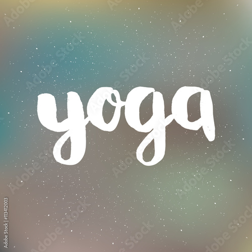 Poster with lettering yoga. Fitness typographic logo. Motivational and inspirational illustration. Lettering for yoga studio or fitness club.
