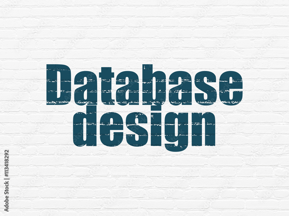 Software concept: Database Design on wall background Software concept: Database Design on wall background