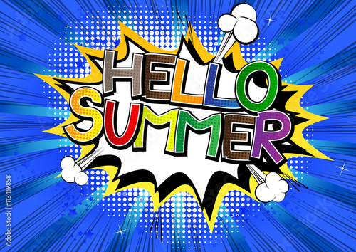 Hello Summer - Comic book style word on comic book abstract background.
