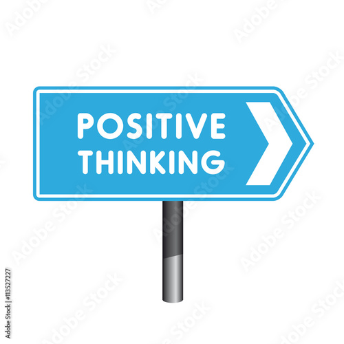 Positive thinking crossroad sign