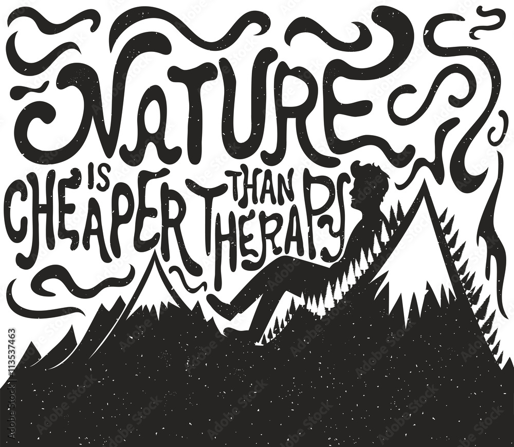 Fototapeta premium Man silhouette, mountains, pine trees and lettering quote