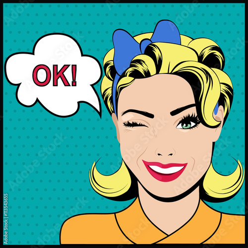 Pop art winking woman saying ok and speech bubble.