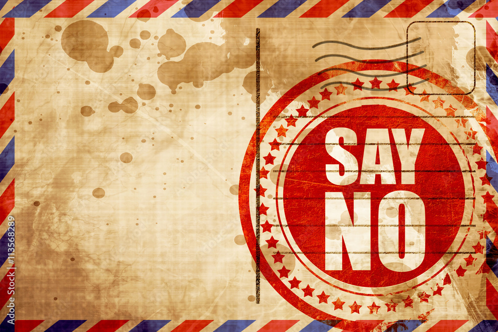 Fototapeta premium say no, red grunge stamp on an airmail background