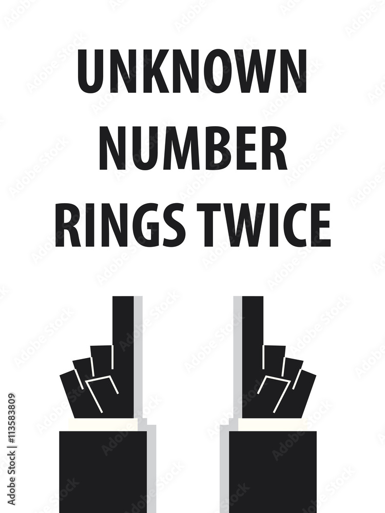 UNKNOWN NUMBER RINGS TWICE typography vector illustration UNKNOWN NUMBER RINGS TWICE typography vector illustration