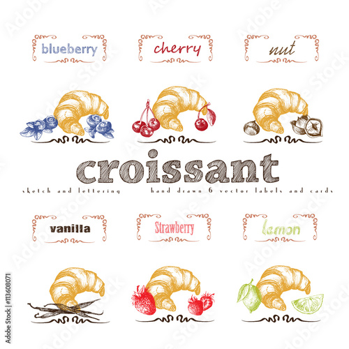 Croissants hand drawn collection. Vector vintage illustration with cherry, blueberry, vanilla, nut, strawberry, lemon and letter elements.