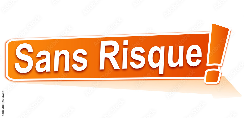 sans risque sur étiquette orange sans risque sur étiquette orange