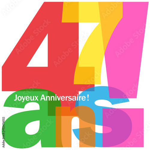 Joyeux Anniversaire 47 Ans Stock Vector Adobe Stock Joyeux Anniversaire 47 Ans Stock Vector Adobe Stock