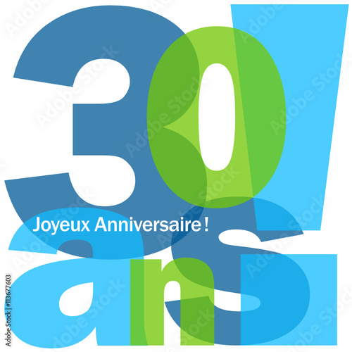 Carte JOYEUX ANNIVERSAIRE 30 ANS