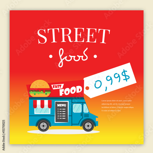 Street food truck vector illustration. burger van delivery. Flat banner, flyer. Brochure design template vector with price and text