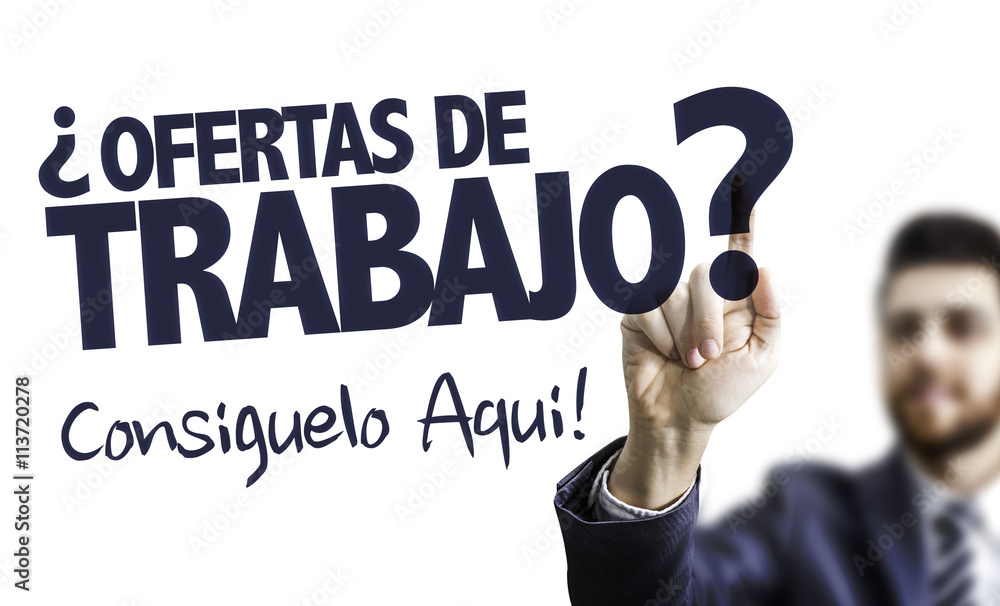 Business Man Pointing the Text: Job Offers? We Can Help! (in Spanish) Business Man Pointing the Text: Job Offers? We Can Help! (in Spanish)