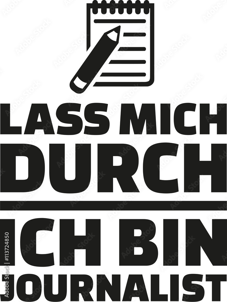 Let me through, I am journalist - german Let me through, I am journalist - german