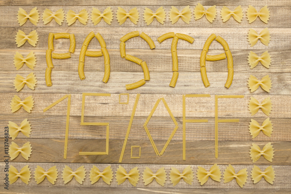 pasta  fifteen  percent off text made of raw pasta