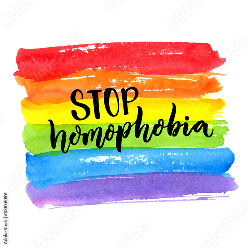 Stop homophobia. Gay pride slogan. Handwritten text on rainbow watercolor texture. Vector design.