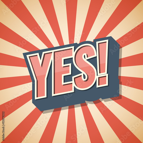 Yes, speech bubble text shadow, retro background Vector illustra