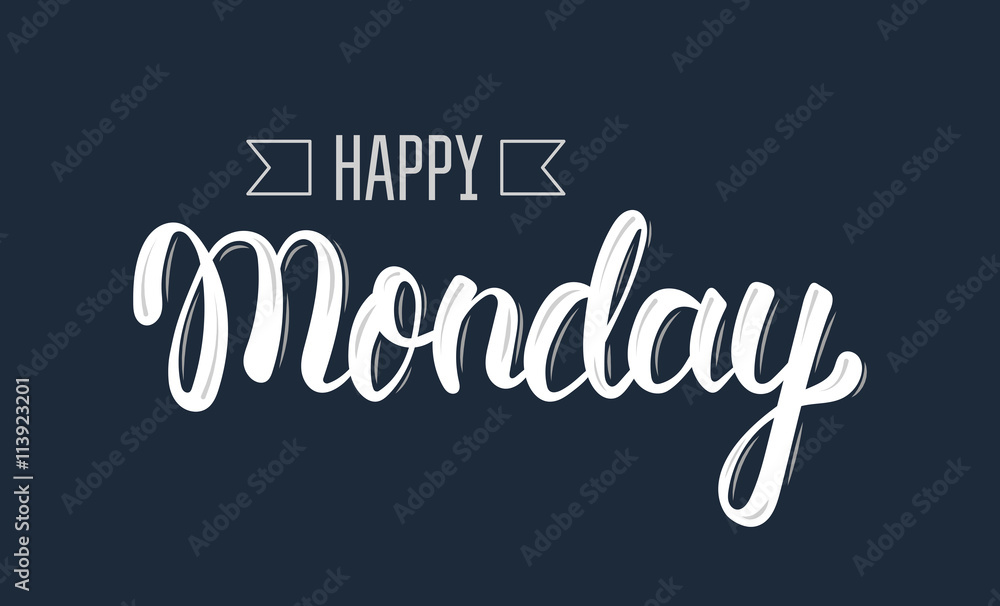 Obraz premium Happy monday. Trendy hand lettering quote, fashion graphics, art print for posters and greeting cards design. Calligraphic isolated quote in white ink. Vector