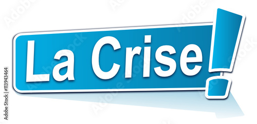 la crise sur étiquette bleue