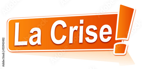 la crise sur étiquette orange