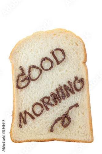Bread slice with chocolate and word "good morning"