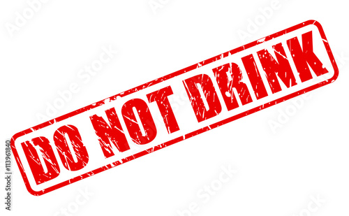 DO NOT DRINK RED STAMP TEXT