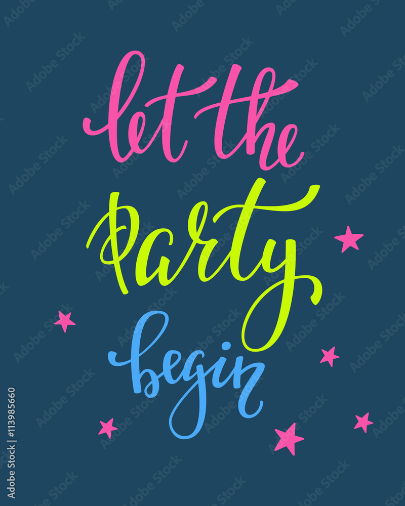 Let the Party Begin lettering quote typography