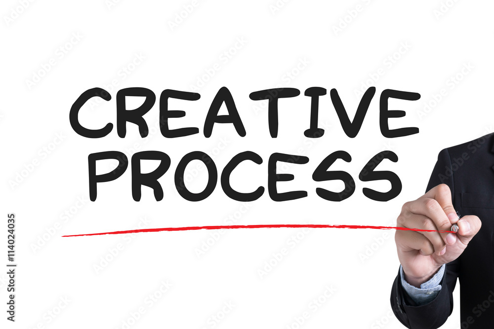 CREATIVE PROCESS CREATIVE PROCESS