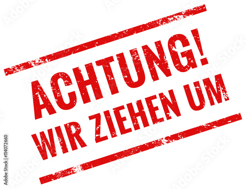Achtung wir ziehen um Stempel rot