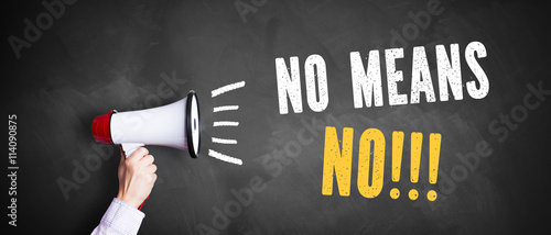 Megaphone with text "No Means No!!!" on a chalkboard