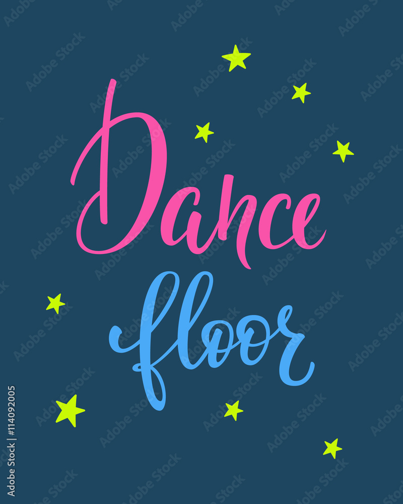 Dance floor quote typography