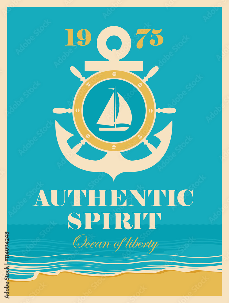 Fototapeta premium banner with an anchor and helm, sailing yacht, and the authentic spirit of the inscription against the background seascape with beach
