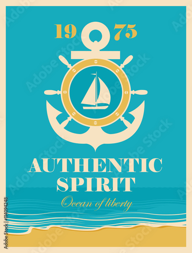 banner with an anchor and helm, sailing yacht, and the authentic spirit of the inscription against the background seascape with beach