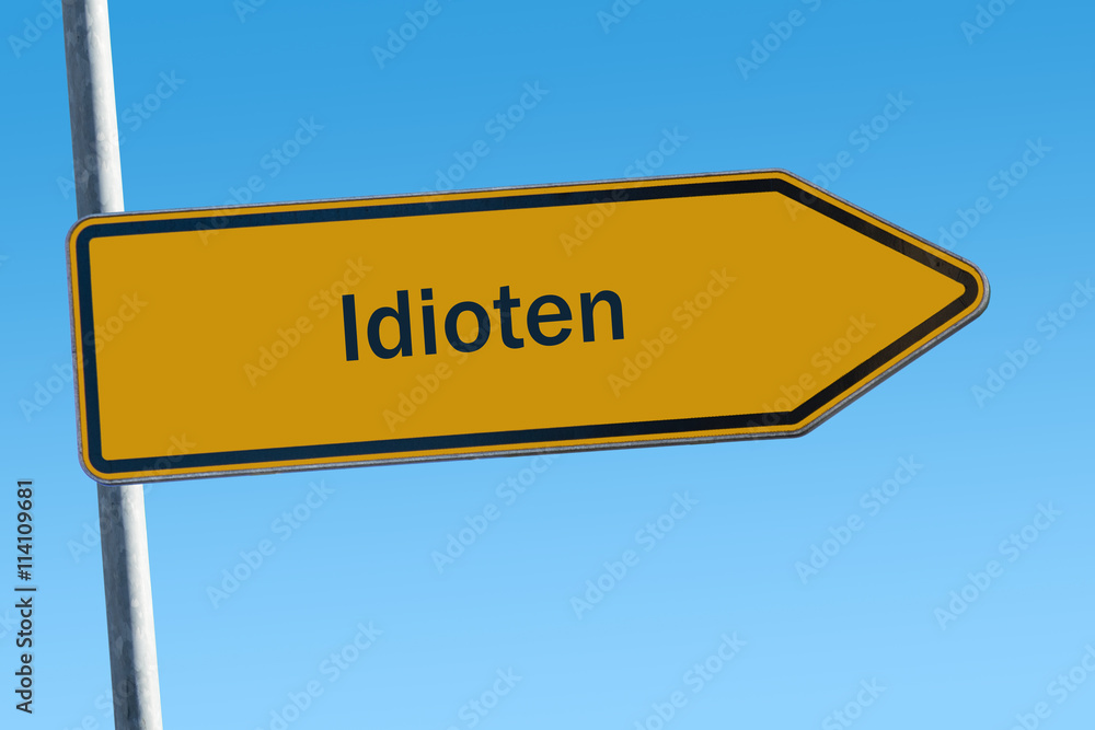 Fototapeta premium Schild 65 - Idioten