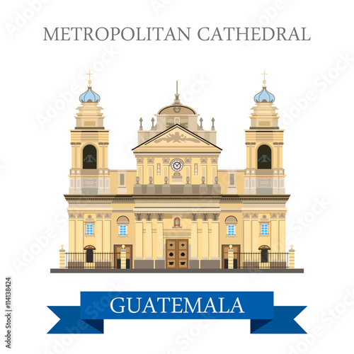 Metropolitan Cathedral of Saint James in Guatemala flat vector