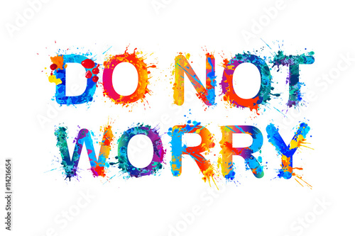 Do nor worry