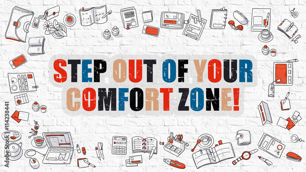 Step Out of Your Comfort Zone - Multicolor Concept with Doodle Icons Around on White Brick Wall Background. Modern Illustration with Elements of Doodle Design Style.